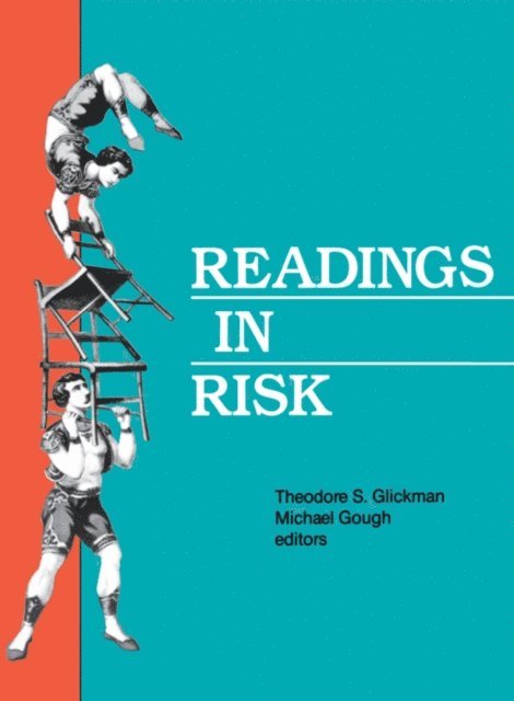 Michael Gough, Theodore S. Glickman - Readings in Risk, E-bok
