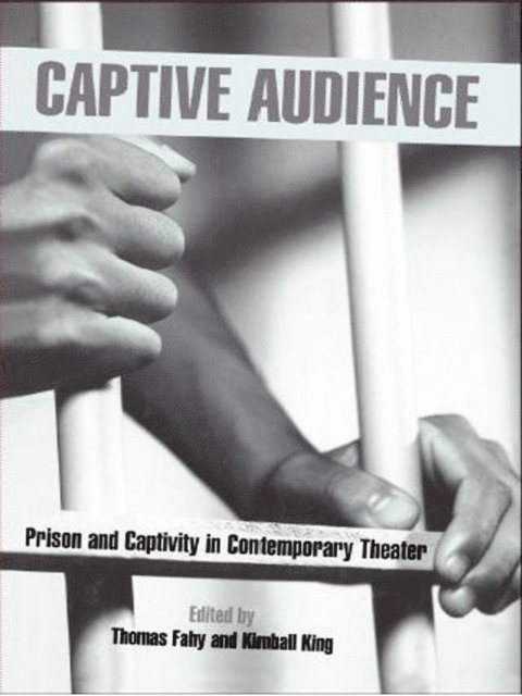 Kimball King, Thomas Fahy - Captive Audience, E-bok