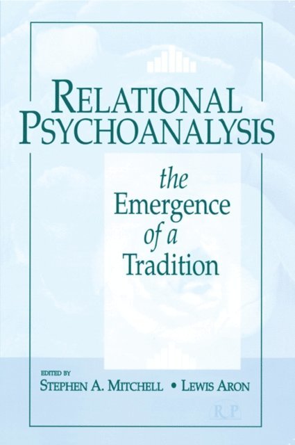 Lewis Aron, Stephen A. Mitchell - Relational Psychoanalysis, Volume 1, E-bok