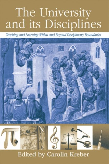 Carolin Kreber - University and its Disciplines, E-bok