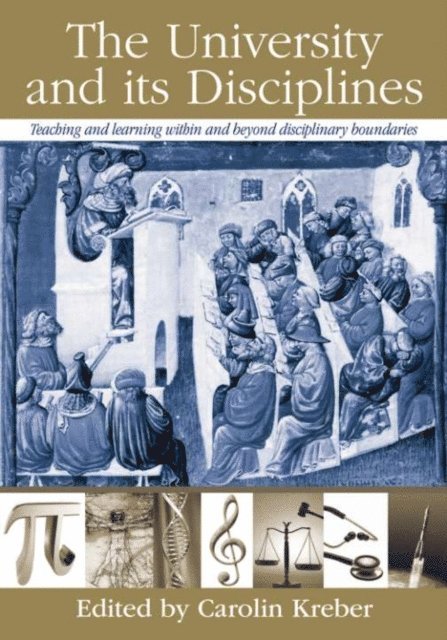 Carolin Kreber - University and its Disciplines, E-bok