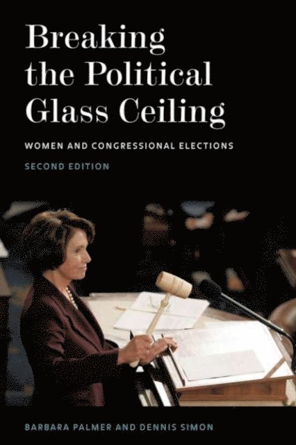 Dennis Simon, Barbara Palmer - Breaking the Political Glass Ceiling, E-bok