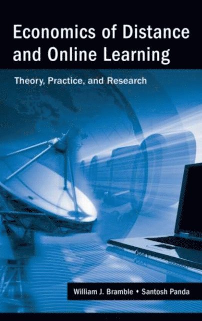 Santosh Panda, William J. Bramble - Economics of Distance and Online Learning, E-bok
