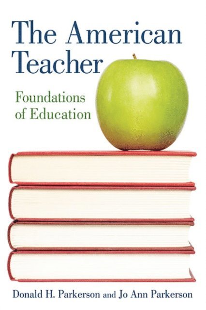 Jo Ann Parkerson, Donald H. Parkerson - American Teacher, E-bok