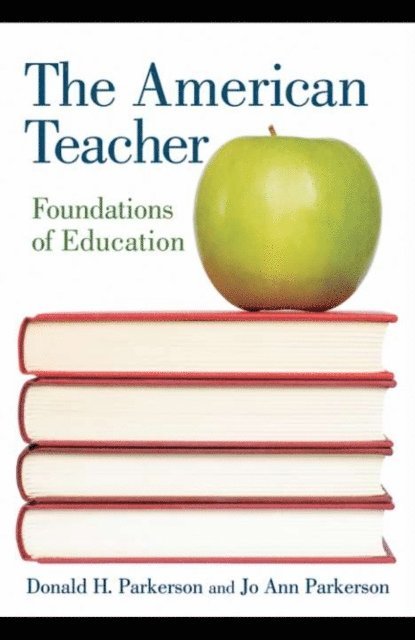 Jo Ann Parkerson, Donald H. Parkerson - American Teacher, E-bok