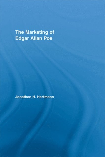 Jonathan Hartmann - Marketing of Edgar Allan Poe, E-bok