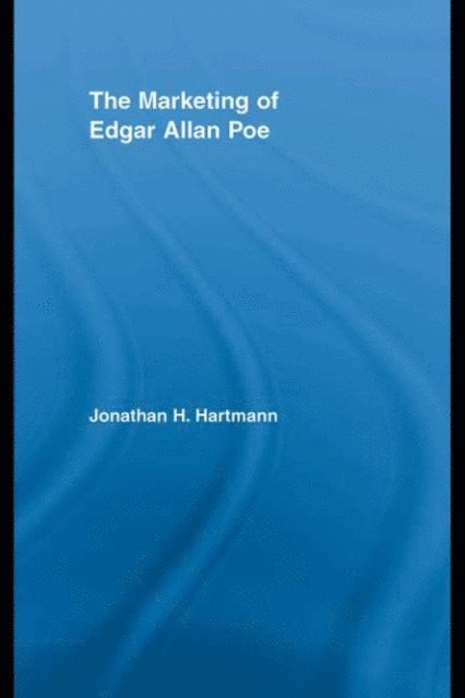Jonathan Hartmann - Marketing of Edgar Allan Poe, E-bok