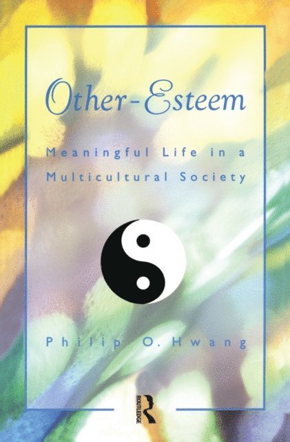 Philip O. Hwang - Other Esteem, E-bok