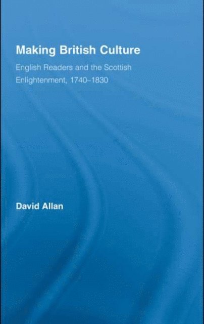 David Allan - Making British Culture, E-bok