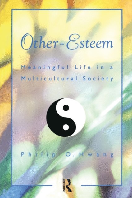 Philip O. Hwang - Other Esteem, E-bok