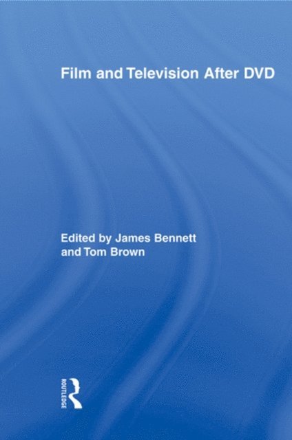 Tom Brown, James Bennett - Film and Television After DVD, E-bok