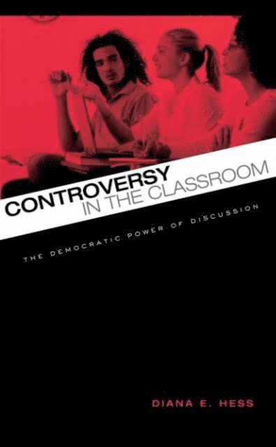 Diana E. Hess - Controversy in the Classroom, E-bok