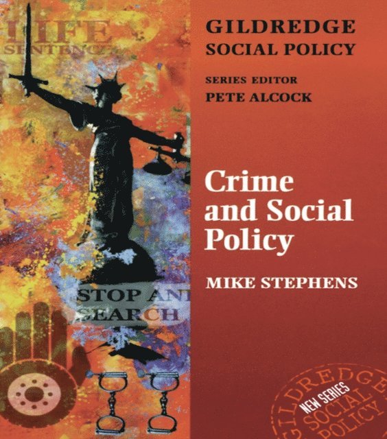 Mike Stephens, Dr Mike Stephens, Professor Peter (S Ed) Alcock, Pete Alcock - Crime and Social Policy, E-bok