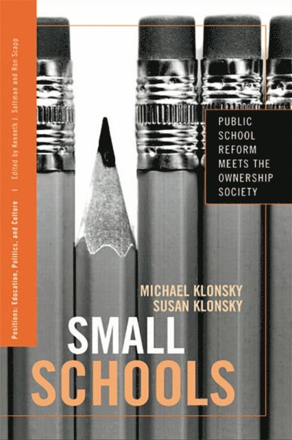 Susan Klonsky, Michael Klonsky - Small Schools, E-bok