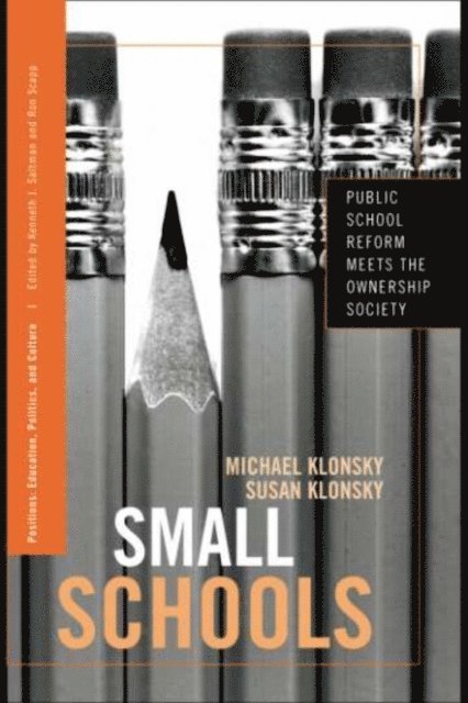 Susan Klonsky, Michael Klonsky - Small Schools, E-bok