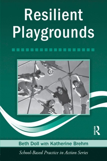 Katherine Brehm, Beth Doll - Resilient Playgrounds, E-bok