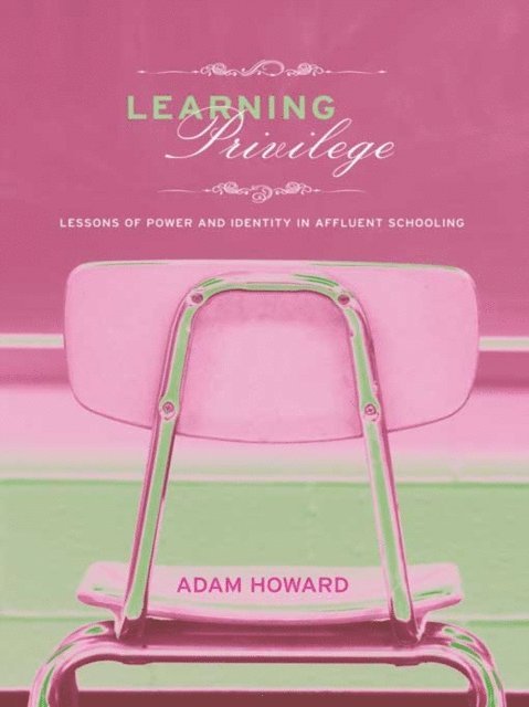 Adam Howard - Learning Privilege, E-bok