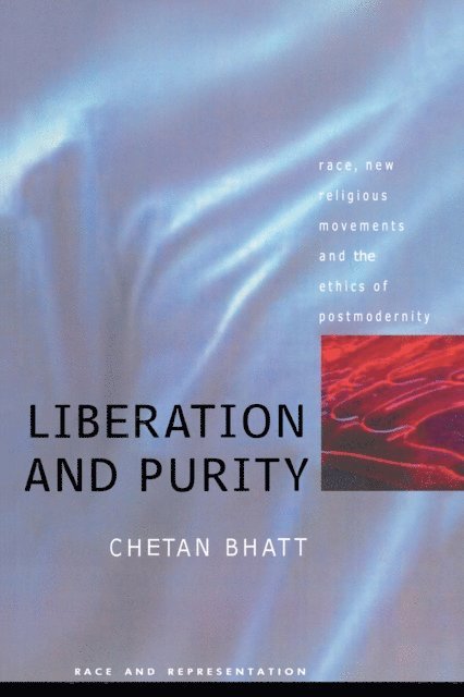 Chetan Bhatt University of Southampton., Chetan Bhatt - Liberation And Purity, E-bok