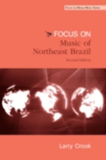 Larry Crook - Focus: Music of Northeast Brazil, E-bok