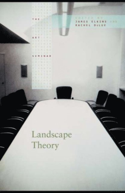 James Elkins, Rachel DeLue - Landscape Theory, E-bok