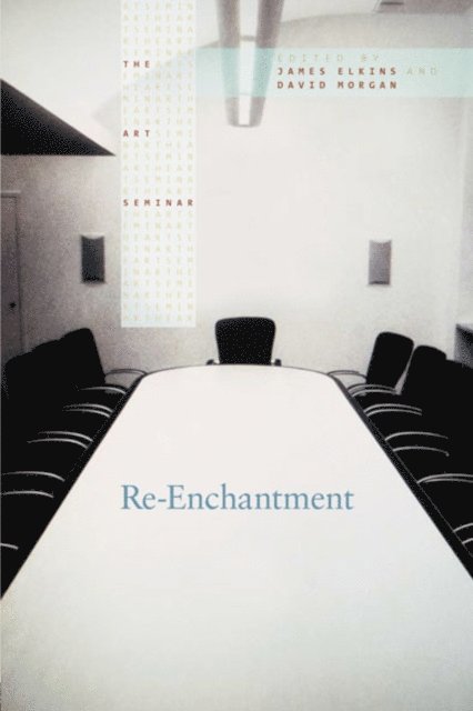 David Morgan, James Elkins - Re-Enchantment, E-bok