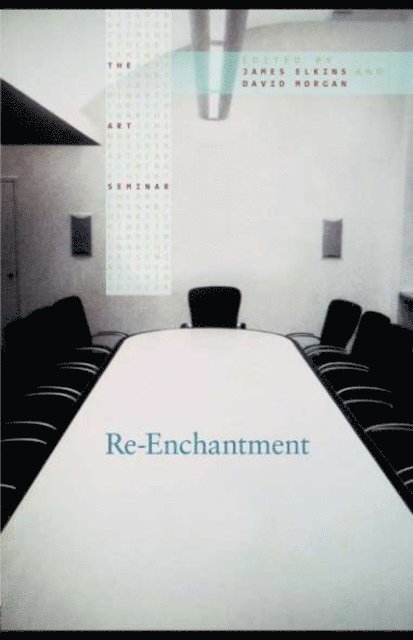 David Morgan, James Elkins - Re-Enchantment, E-bok