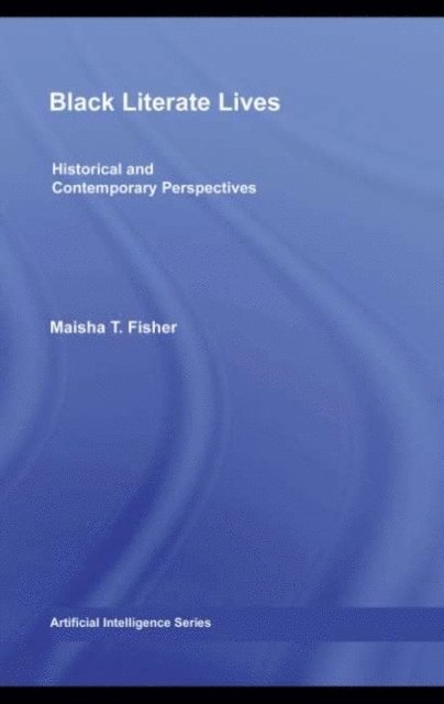 Maisha T. Fisher - Black Literate Lives, E-bok