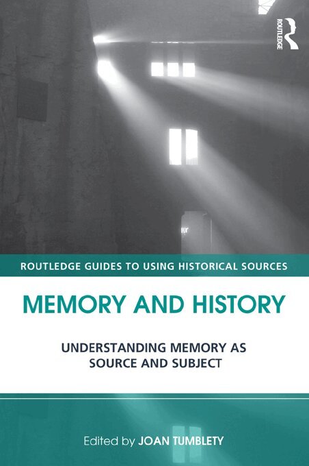 Joan Tumblety - Memory and History, E-bok