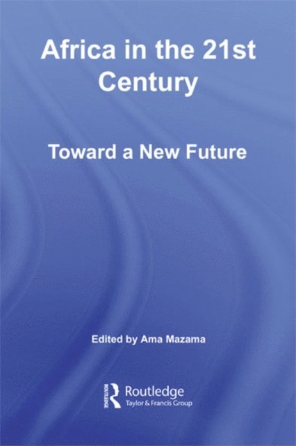 Ama Mazama - Africa in the 21st Century, E-bok