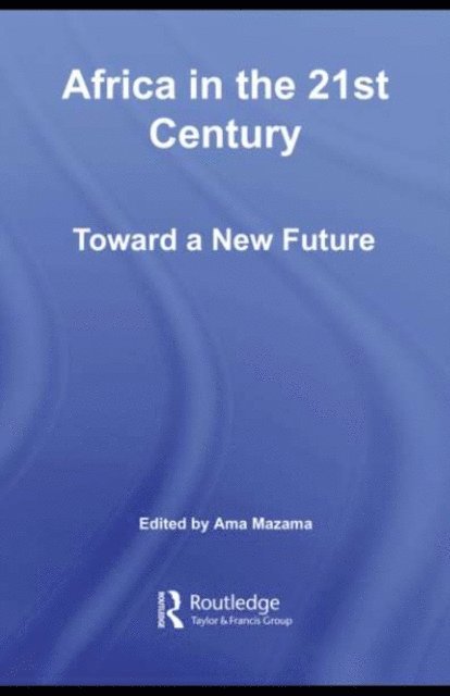 Ama Mazama - Africa in the 21st Century, E-bok