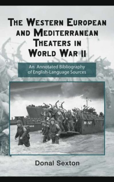 Donal Sexton - Western European and Mediterranean Theaters in World War II, E-bok