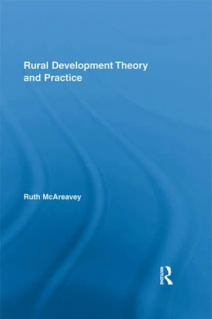 Ruth McAreavey - Rural Development Theory and Practice, E-bok. Tillgänglighet: Lägg i varukorg