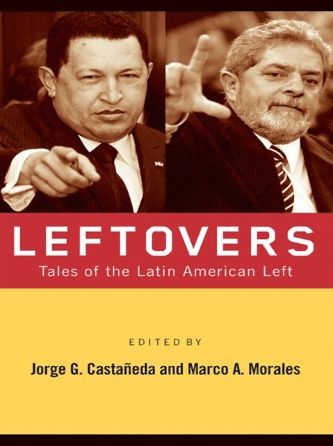 Marco A. Morales, Jorge G. Castaneda - Leftovers, E-bok