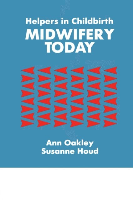 Susanne Houd, Ann Oakley - Helpers In Childbirth, E-bok