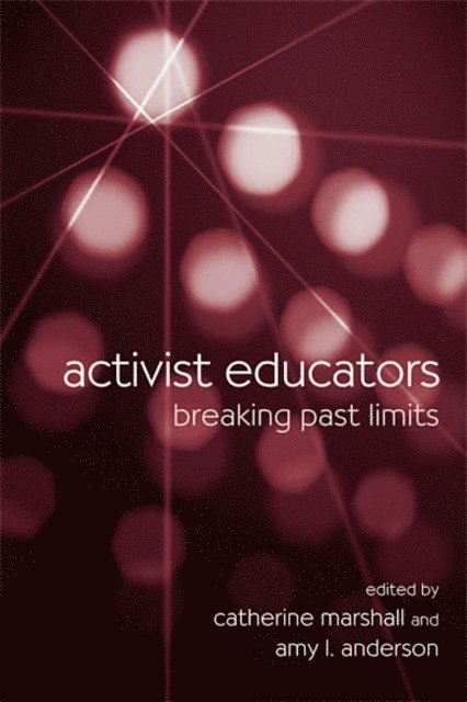 Amy L. Anderson, Catherine Marshall - Activist Educators, E-bok