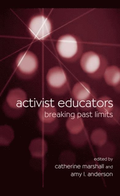 Amy L. Anderson, Catherine Marshall - Activist Educators, E-bok