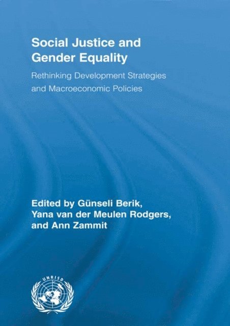 Ann Zammit, Yana van der Meulen Rodgers, Gunseli Berik - Social Justice and Gender Equality, E-bok