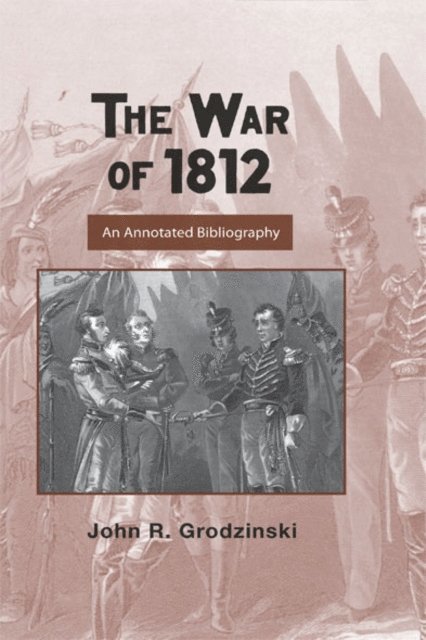 John Grodzinski - War of 1812, E-bok