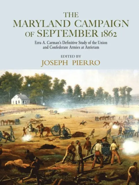 Joseph Pierro - Maryland Campaign of September 1862, E-bok. Tillgänglighet: Lägg i varukorg
