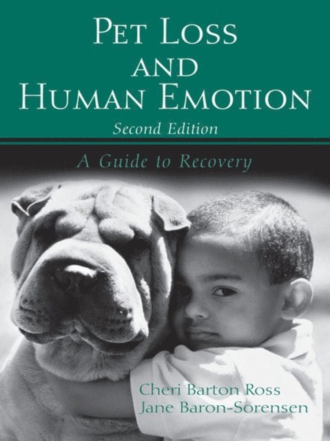 Cheri Barton Ross - Pet Loss and Human Emotion, second edition, E-bok