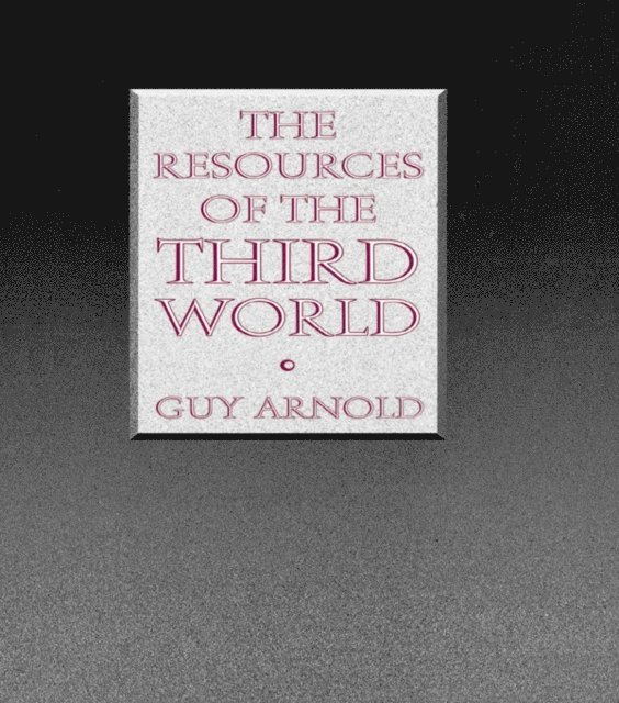 Guy Arnold - Resources of the Third World, E-bok
