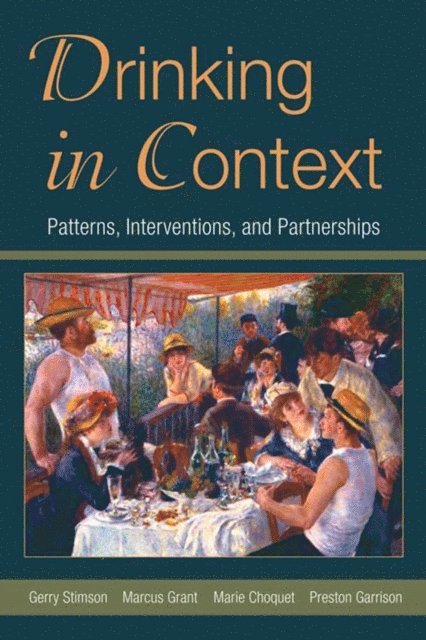 Preston Garrison, Marie Choquet, Marcus Grant, Gerry Stimson - Drinking in Context, E-bok