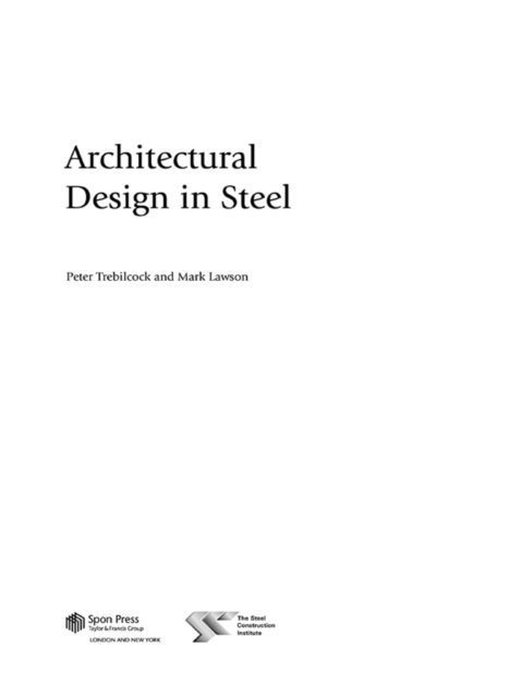 Peter Trebilcock, Mark Lawson - Architectural Design in Steel, E-bok. Tillgänglighet: Lägg i varukorg