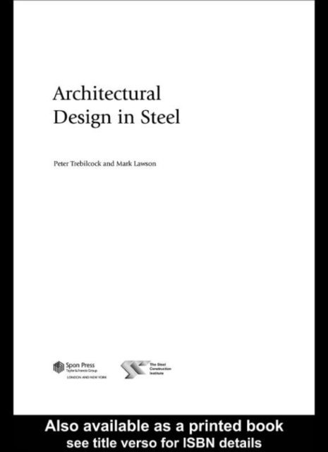 Peter Trebilcock, Mark Lawson - Architectural Design in Steel, E-bok. Tillgänglighet: Lägg i varukorg