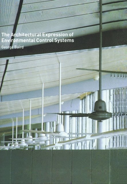 George Baird - Architectural Expression of Environmental Control Systems, E-bok. Tillgänglighet: Lägg i varukorg