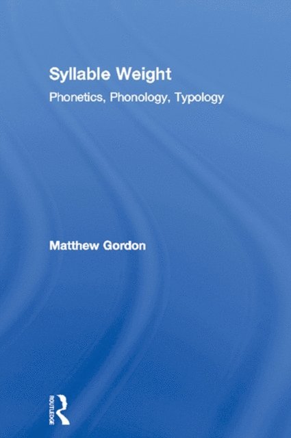 Matthew Gordon - Syllable Weight, E-bok