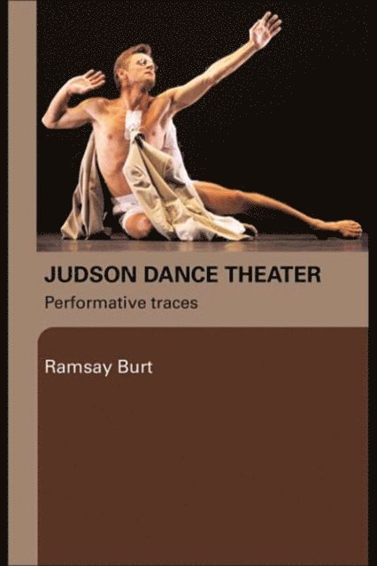 Ramsay Burt - Judson Dance Theater, E-bok