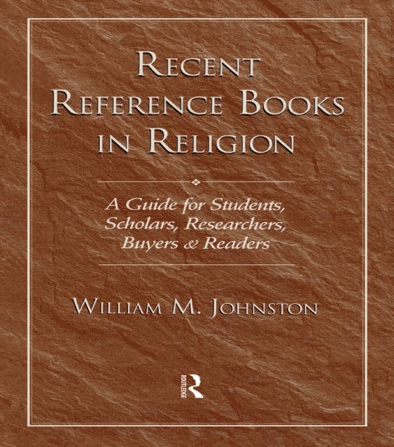 William M. Johnston - Recent Reference Books in Religion, E-bok