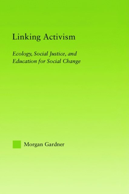 Morgan Gardner - Linking Activism, E-bok