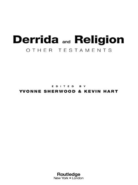 Kevin Hart, Yvonne Sherwood - Derrida and Religion, E-bok